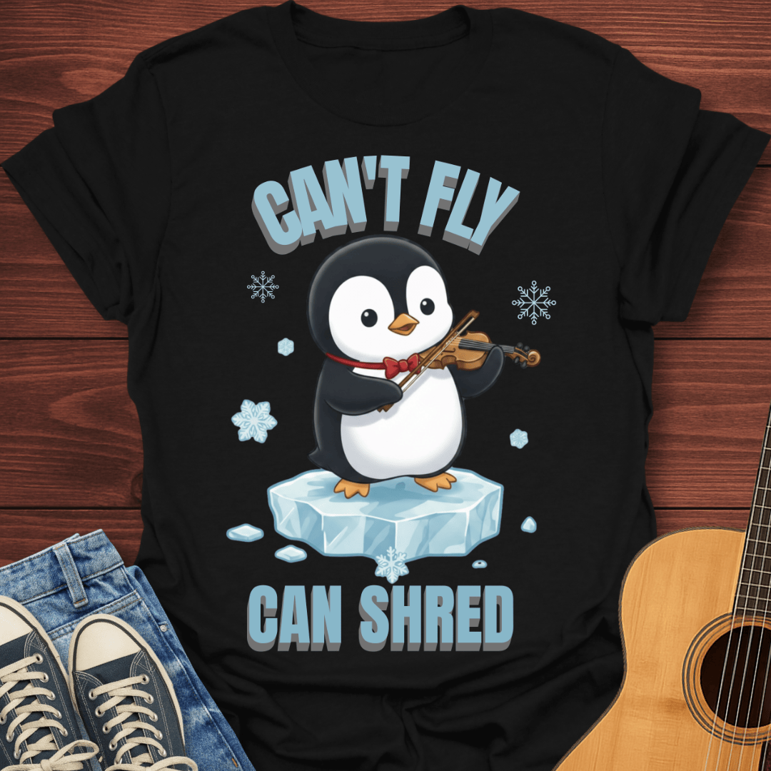 Can't Fly Can Shred T-Shirt