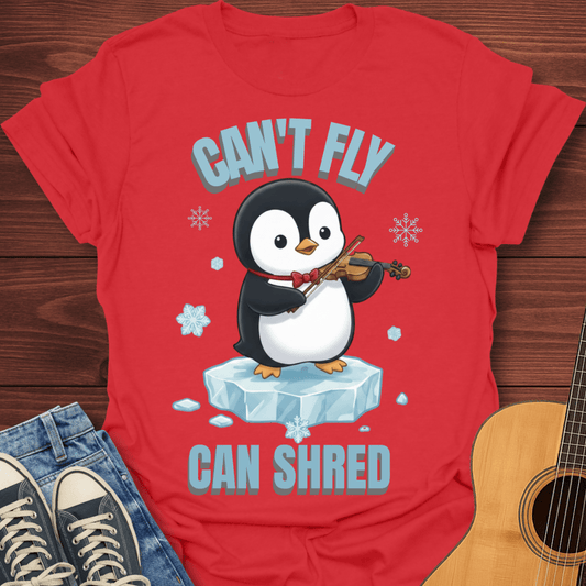 Can't Fly Can Shred T-Shirt
