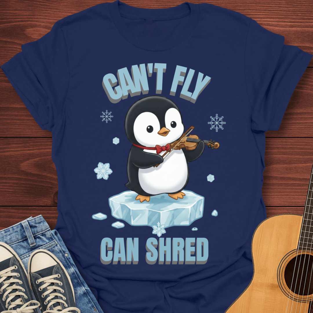 Can't Fly Can Shred T-Shirt