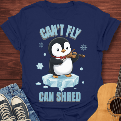 Can't Fly Can Shred T-Shirt