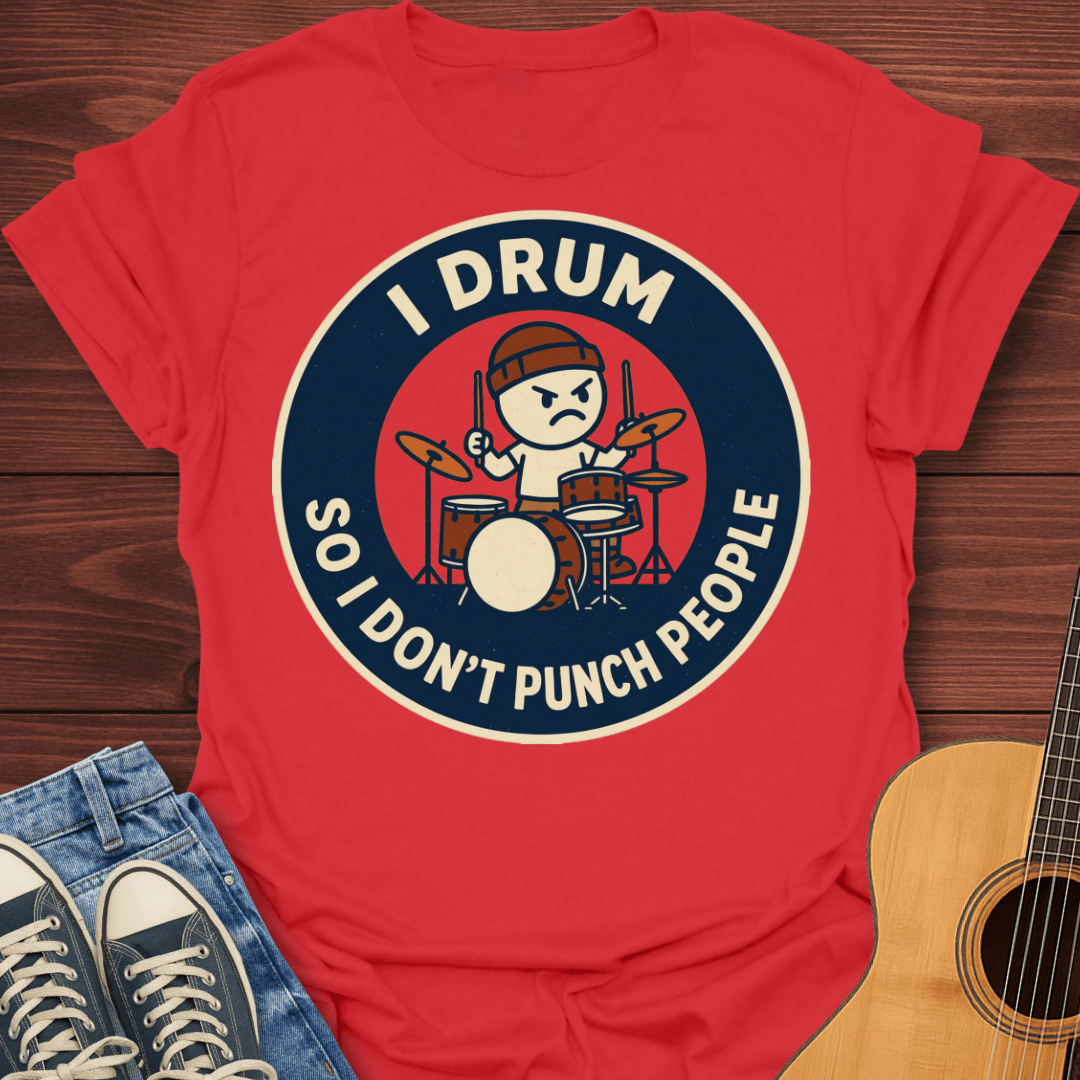 Drummer Humor T-Shirt