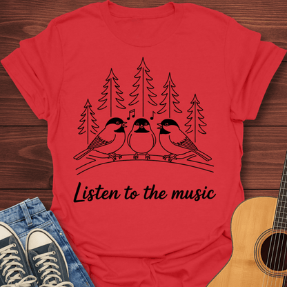 Listen To The Music T-Shirt