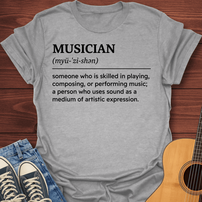 Musician Definition T-Shirt