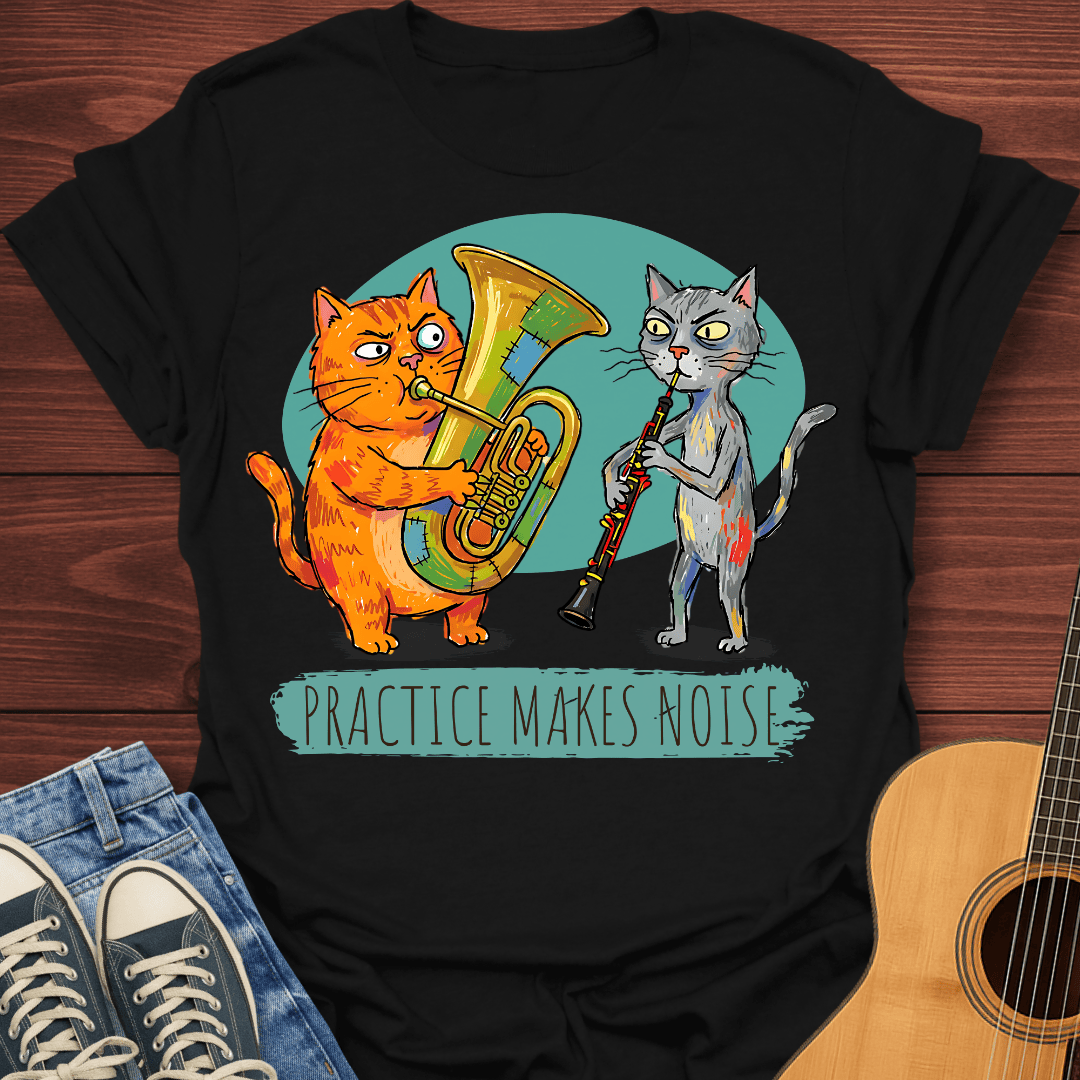 Practice Makes Noise T-Shirt