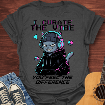 I Curate the Vibe T-Shirt
