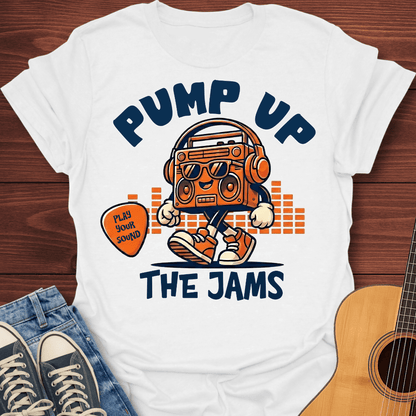 Pump Up The Jams T-Shirt