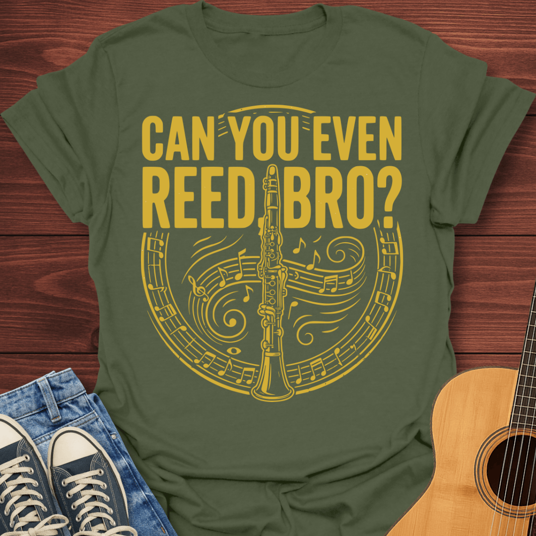 Can You Even Reed Bro? T-Shirt
