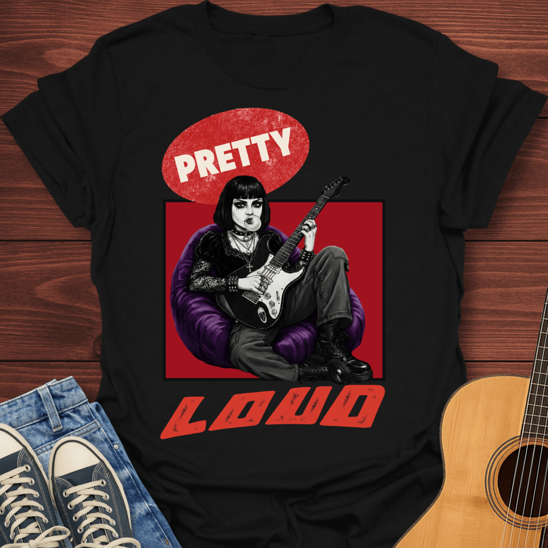 Pretty Loud T-Shirt