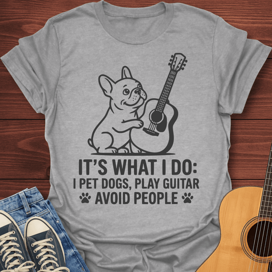 Play Guitar Avoid People T-Shirt