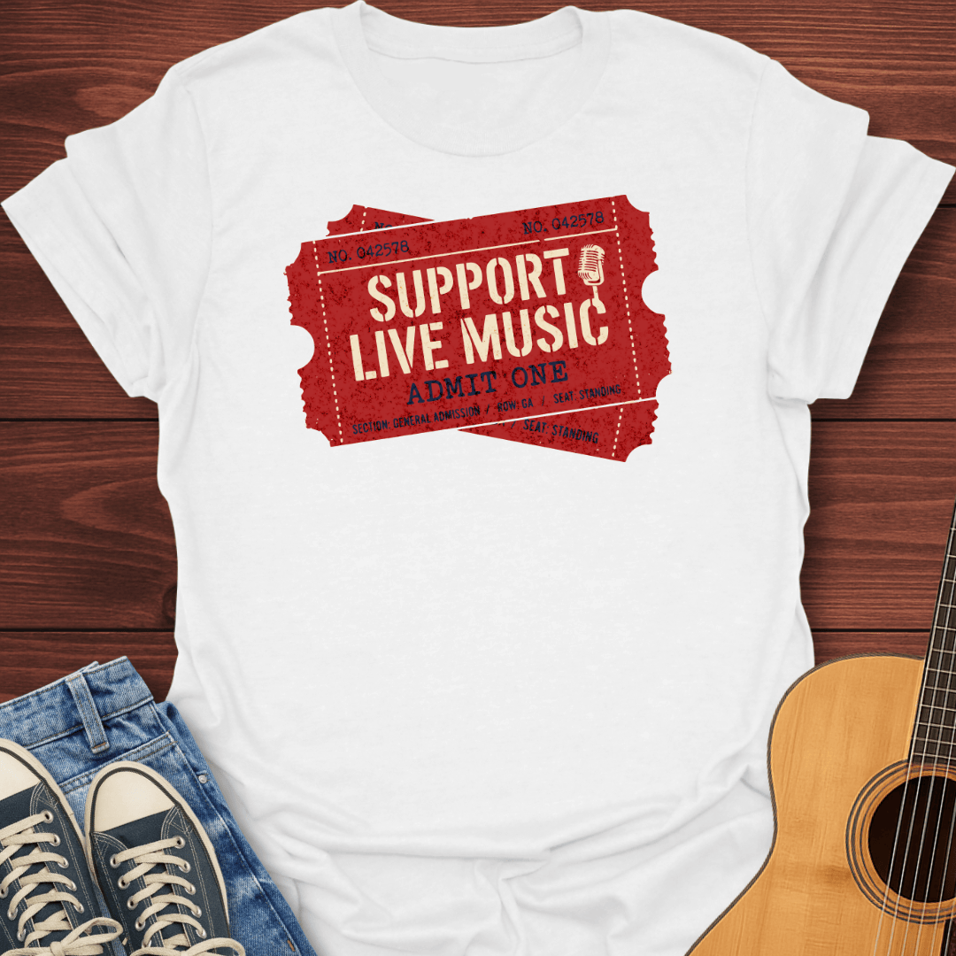 Support Live Music Ticket T-Shirt