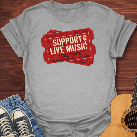 Support Live Music Ticket T-Shirt