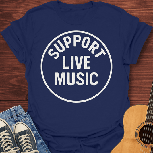 Support Live Music T-Shirt