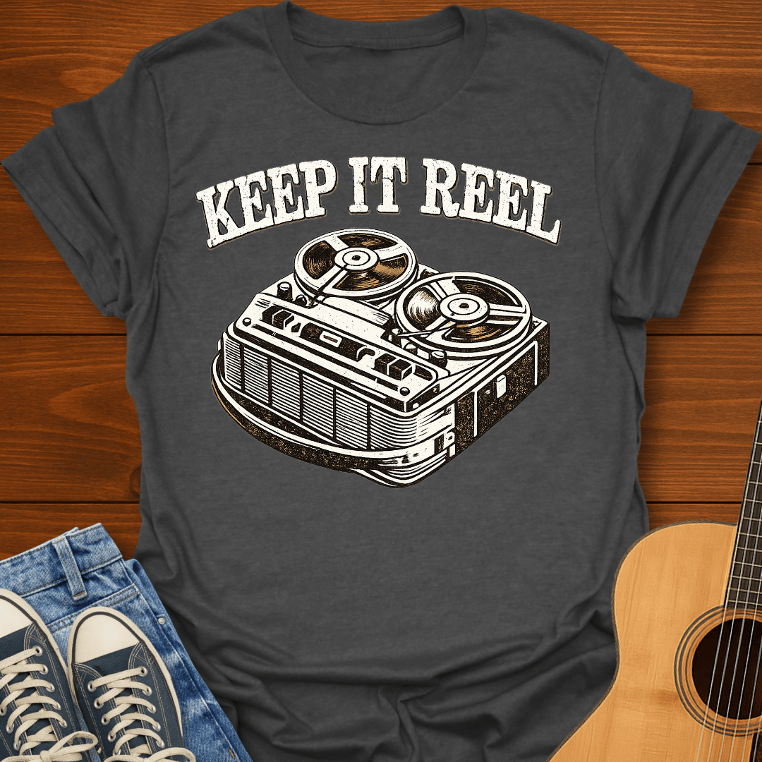 Keep It Reel T-Shirt