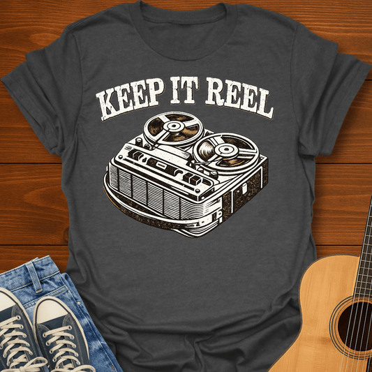 Keep It Reel T-Shirt