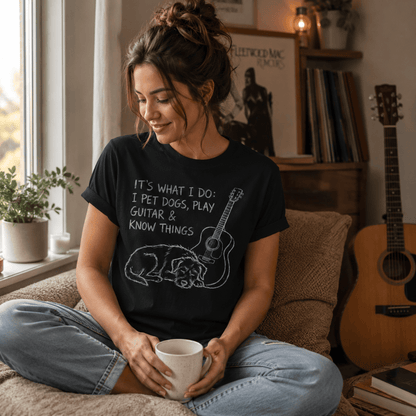 I Pet Dogs & Play Guitar T-Shirt