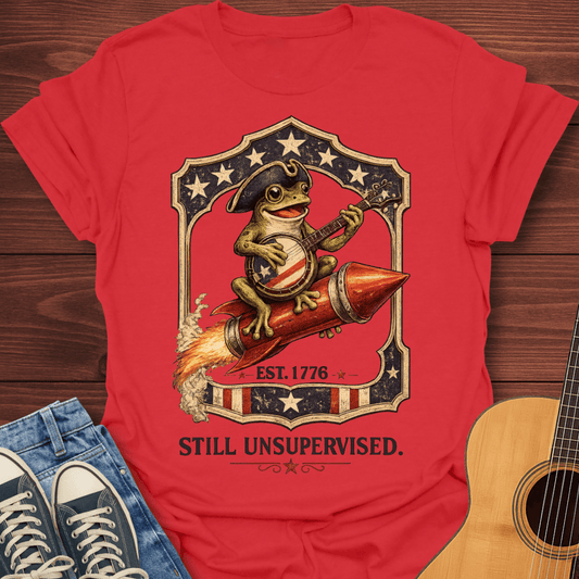 Still Unsupervised Est. 1776 T-Shirt