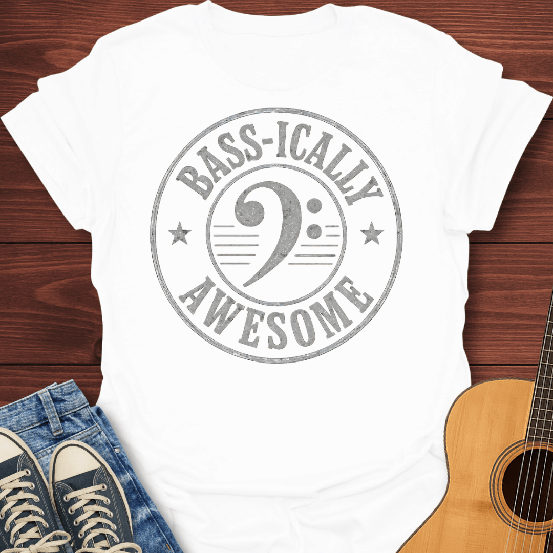 Bass-ically Awesome T-Shirt