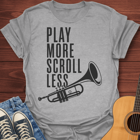 Play More Scroll Less T-Shirt