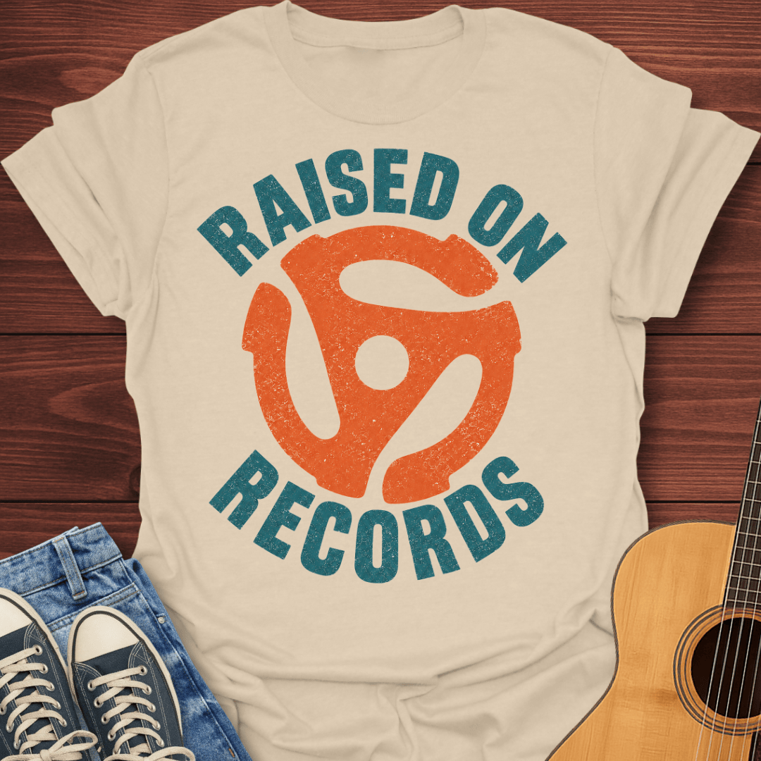 Raised on Records T-Shirt