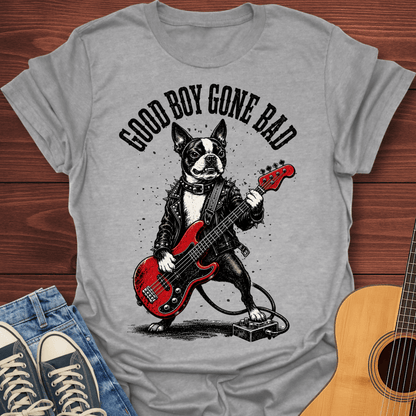 Good Boy Gone Bad T-Shirt