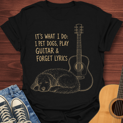 Pet Dogs Forget Lyrics T-Shirt