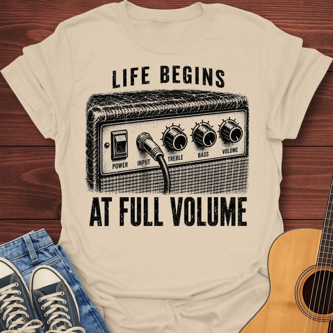 Full Volume Life T-Shirt