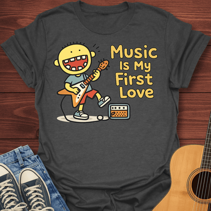 Music First Love T-Shirt