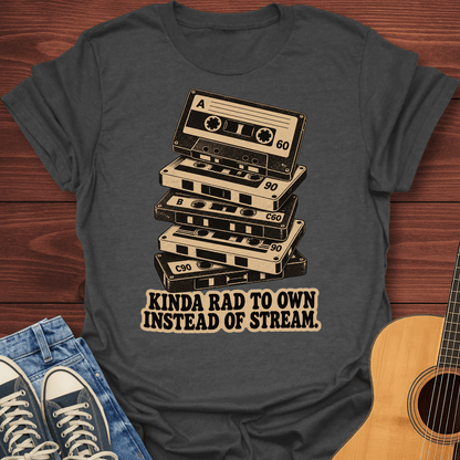 Kinda Rad To Own T-Shirt