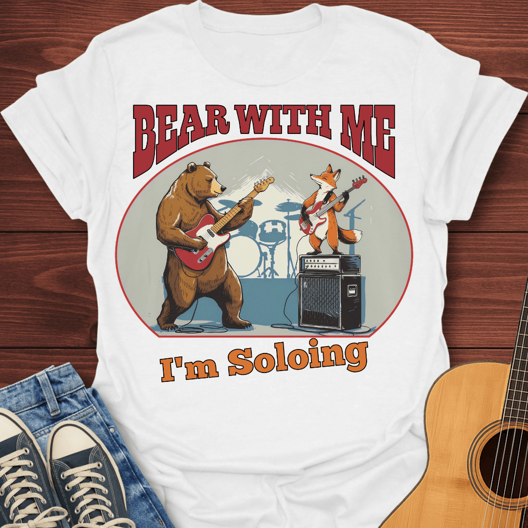 Bear With Me T-Shirt
