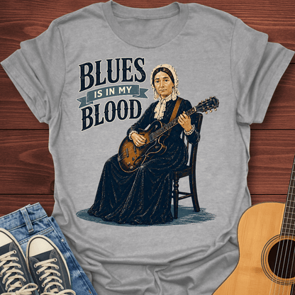 Blues is in my blood T-Shirt