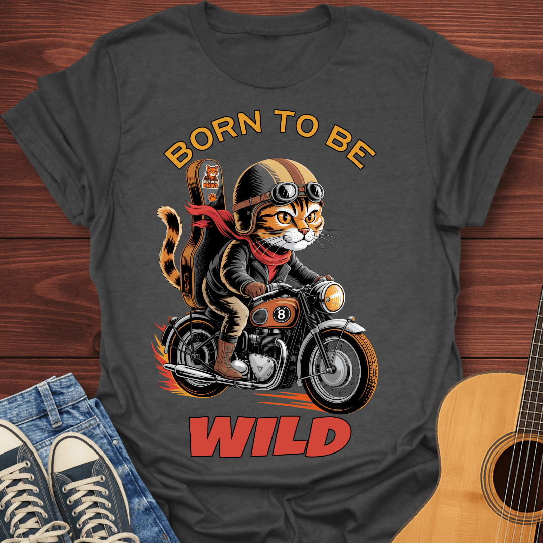 Born to Be Wild Cat Biker T-Shirt