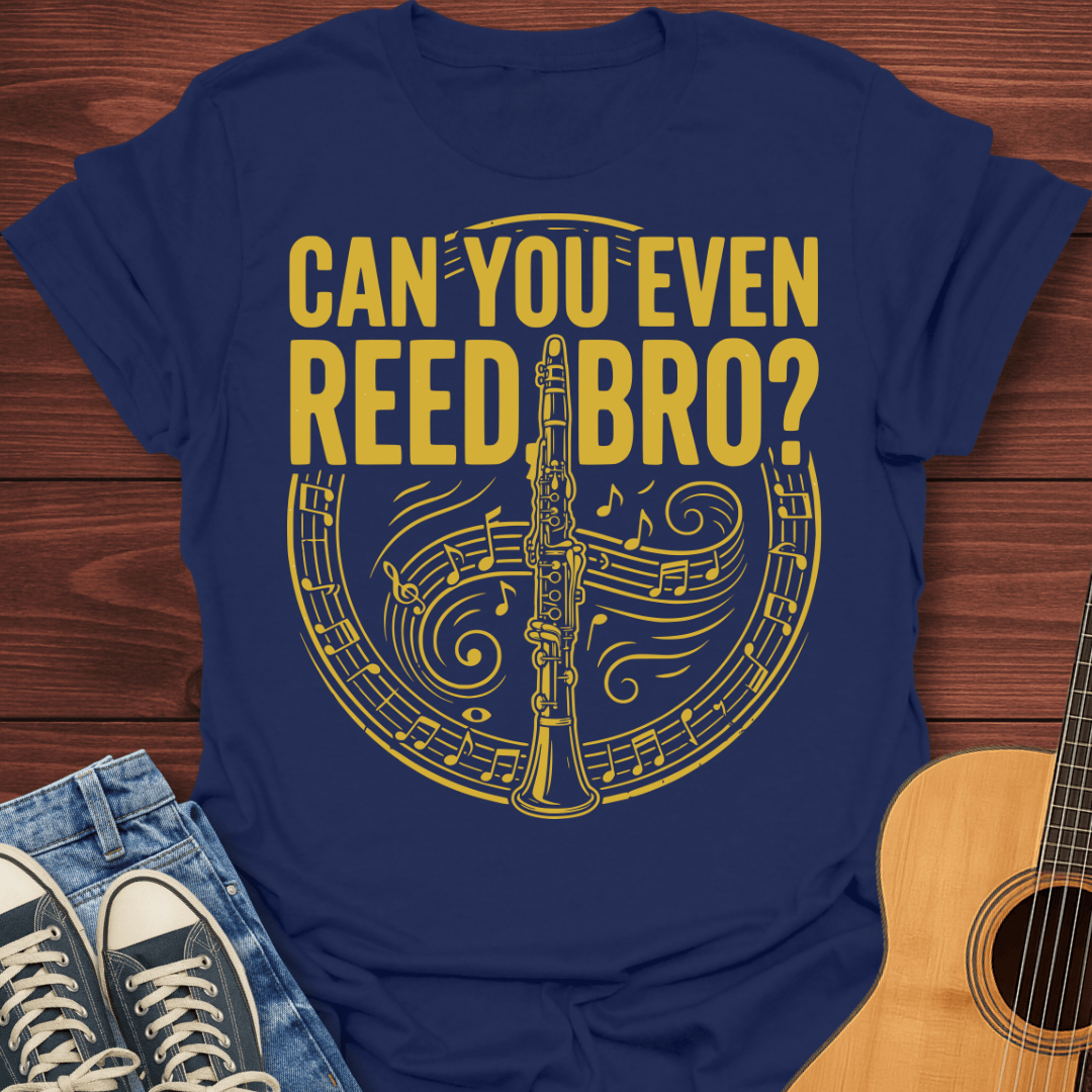 Can You Even Reed Bro? T-Shirt