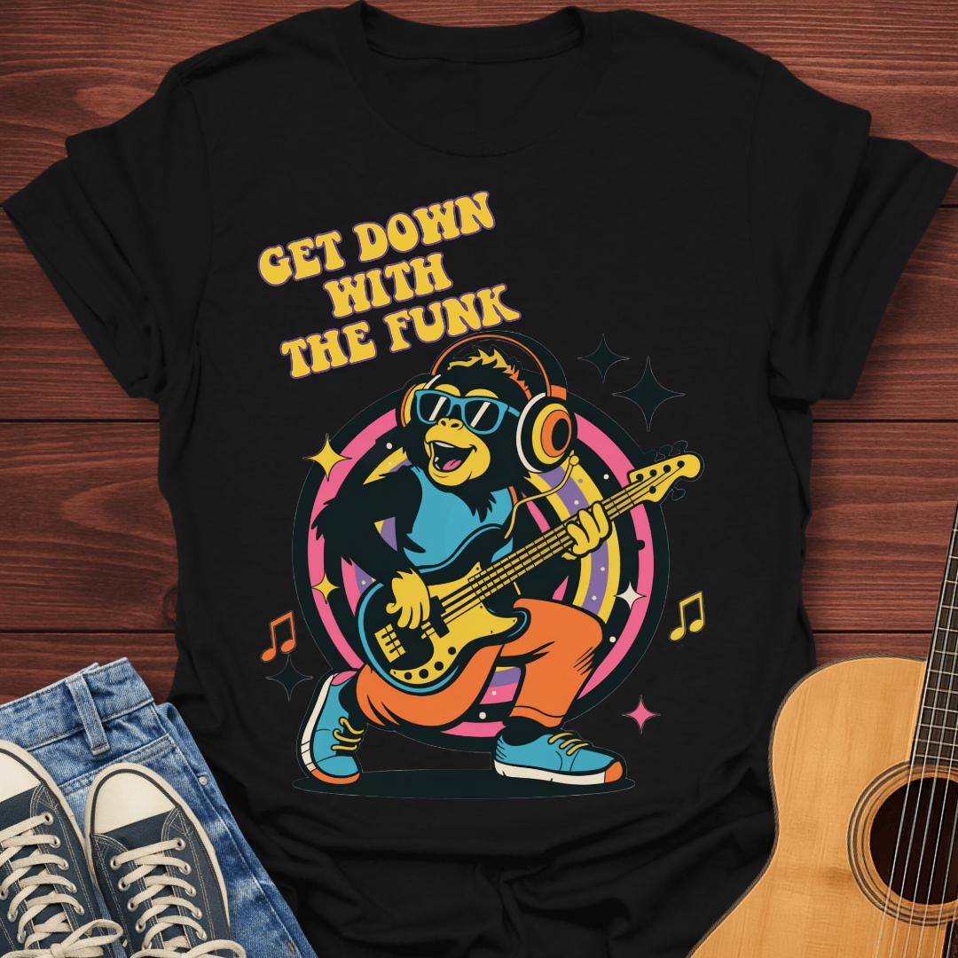 Get Down With the Funk T-Shirt