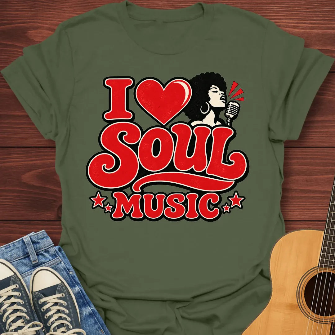 I Love Soul Music T-Shirt