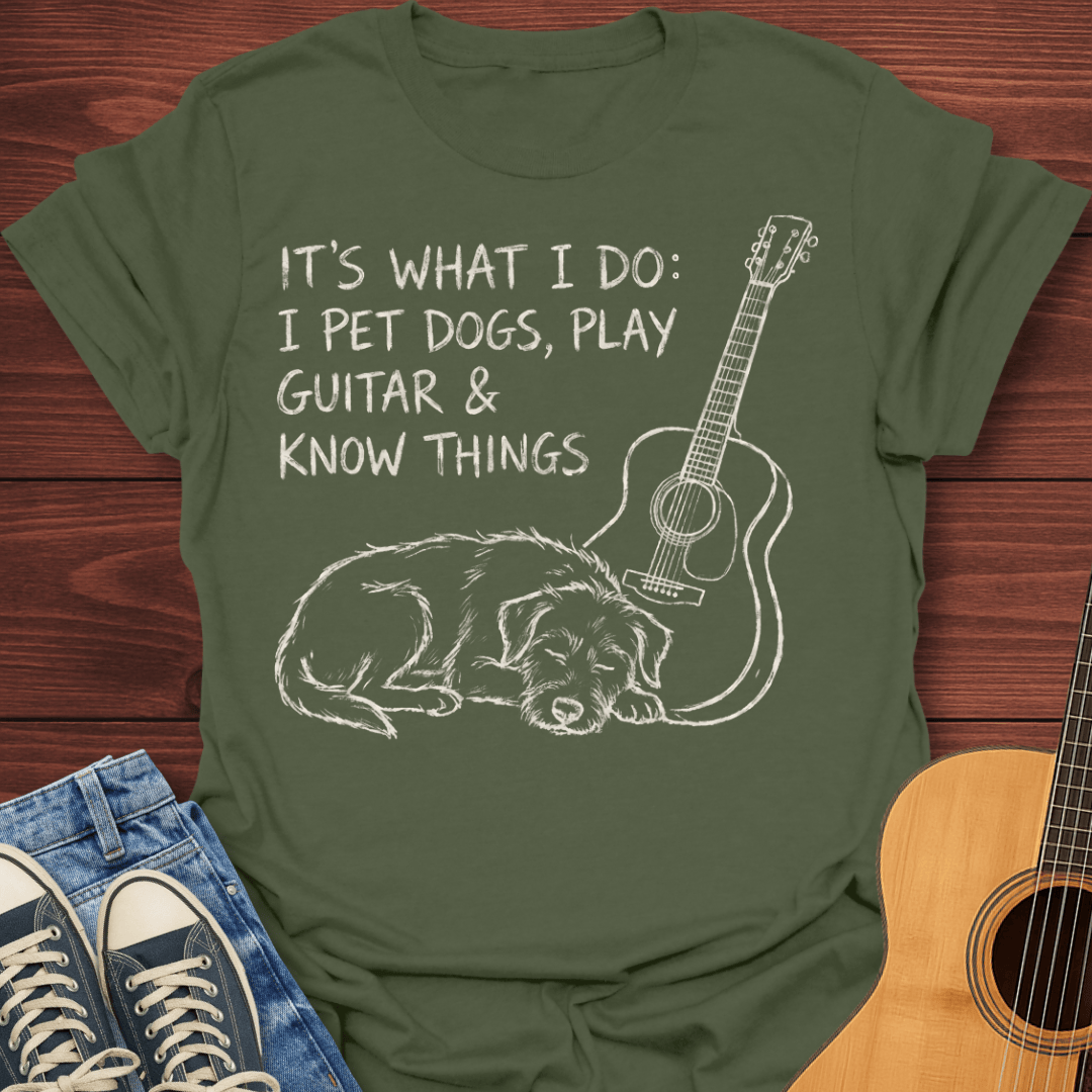 I Pet Dogs & Play Guitar T-Shirt