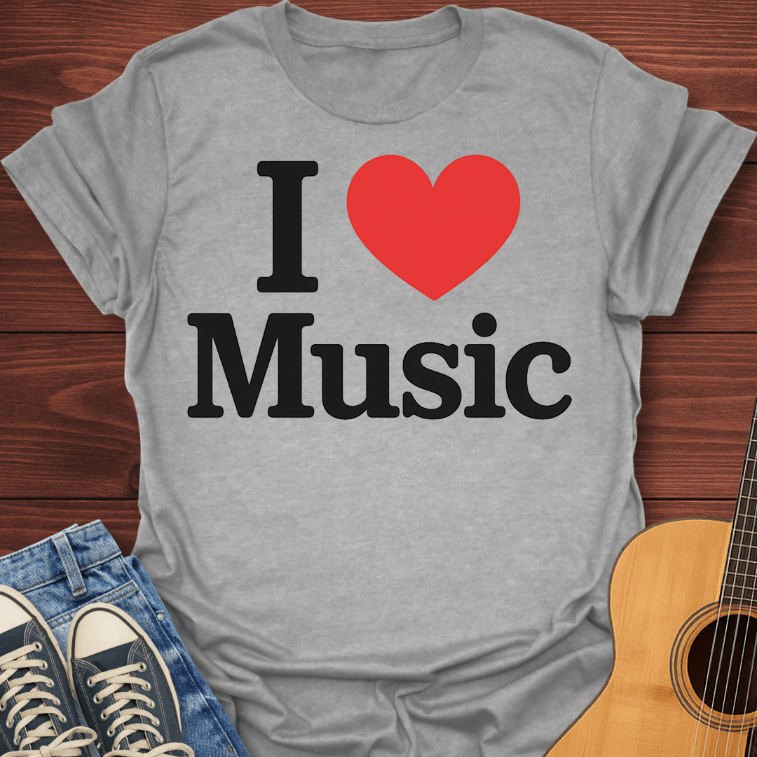 I Love Music T-Shirt