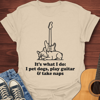 Play Guitar & Take Naps T-Shirt