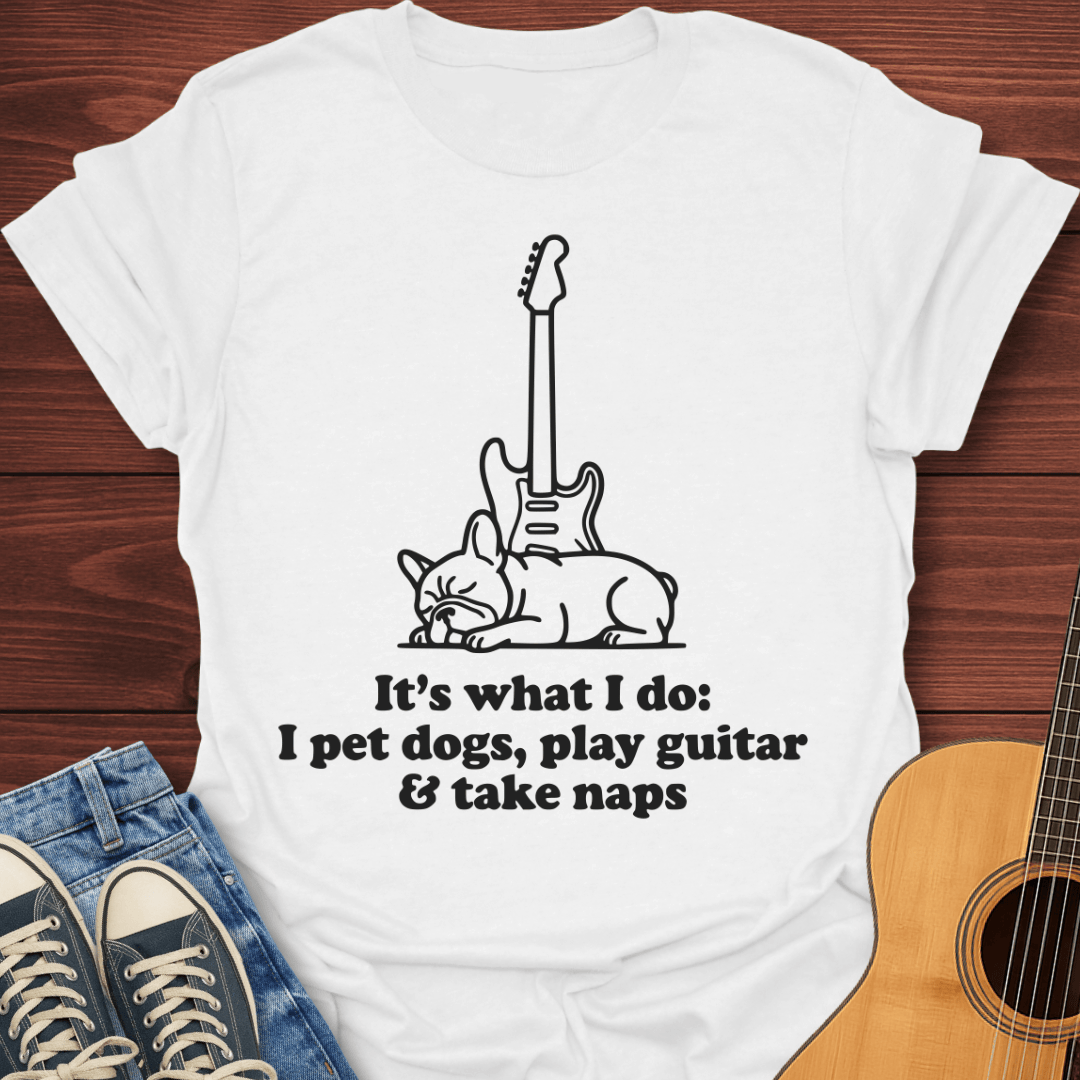 Play Guitar & Take Naps T-Shirt