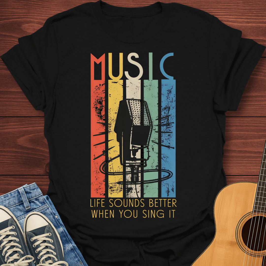 Music Life Sounds Better T-Shirt