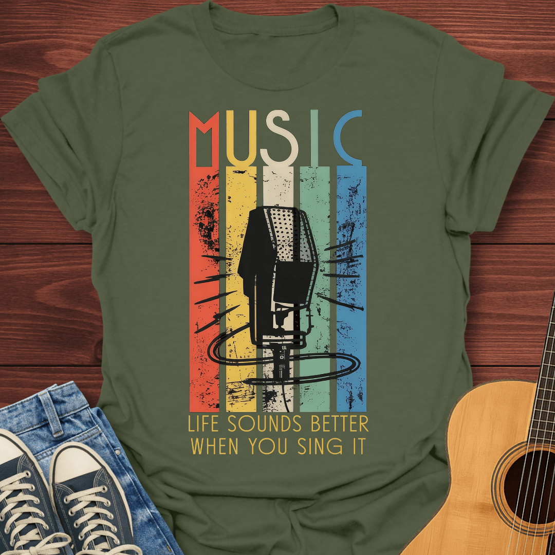 Music Life Sounds Better T-Shirt