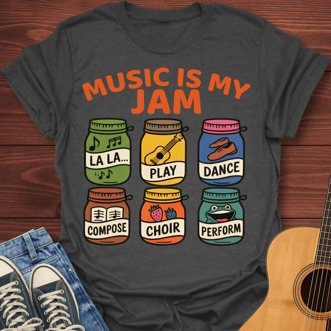 Music Is My Jam -T-Shirt