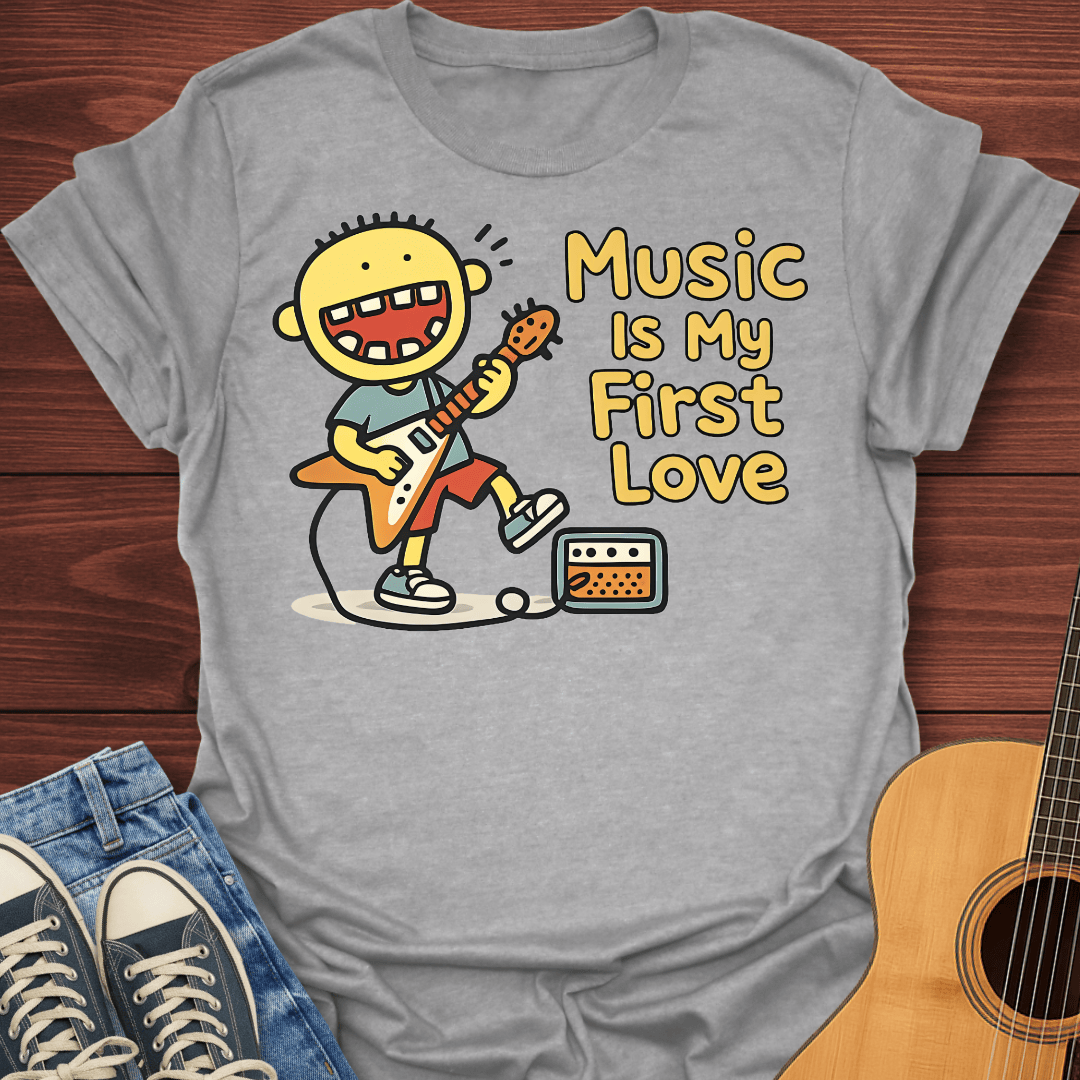 Music First Love T-Shirt