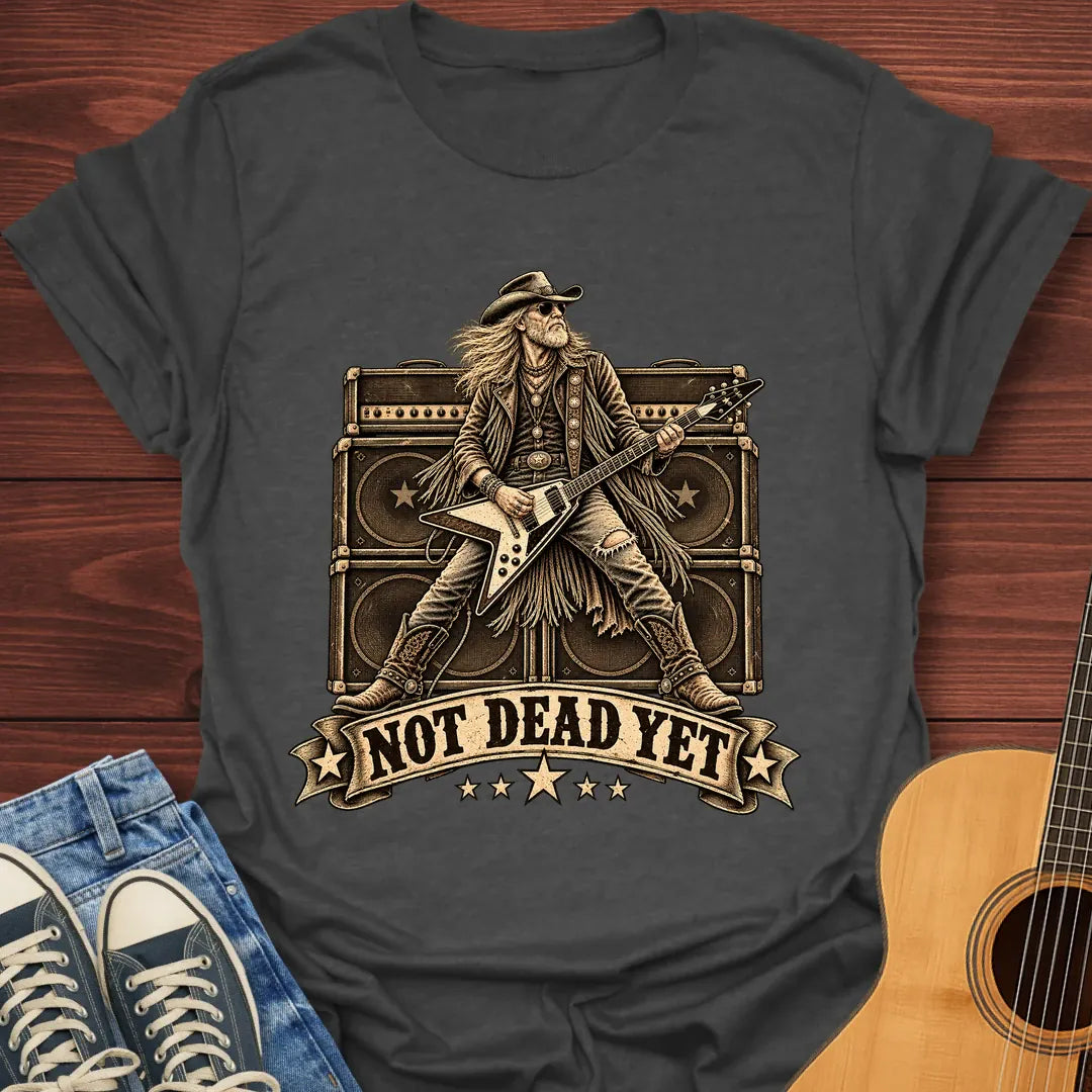 Not Dead Yet Rocker T-Shirt