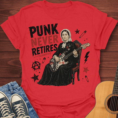 Punk Never Retires T-Shirt