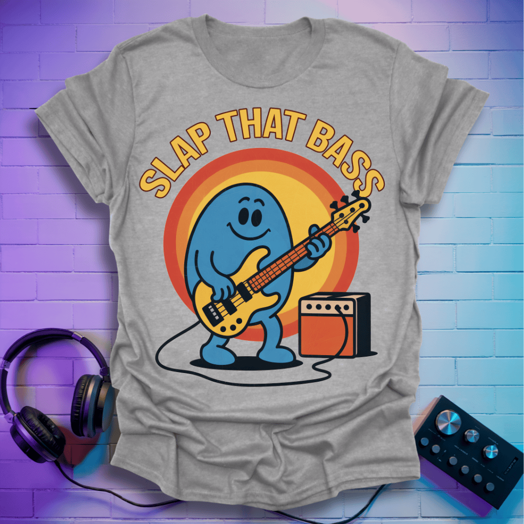 Slap That Bass T-Shirt