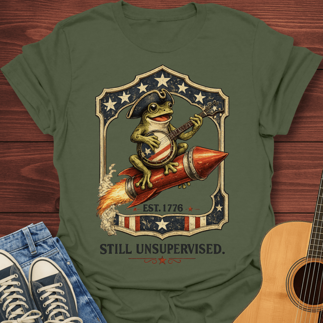 Still Unsupervised Est. 1776 T-Shirt