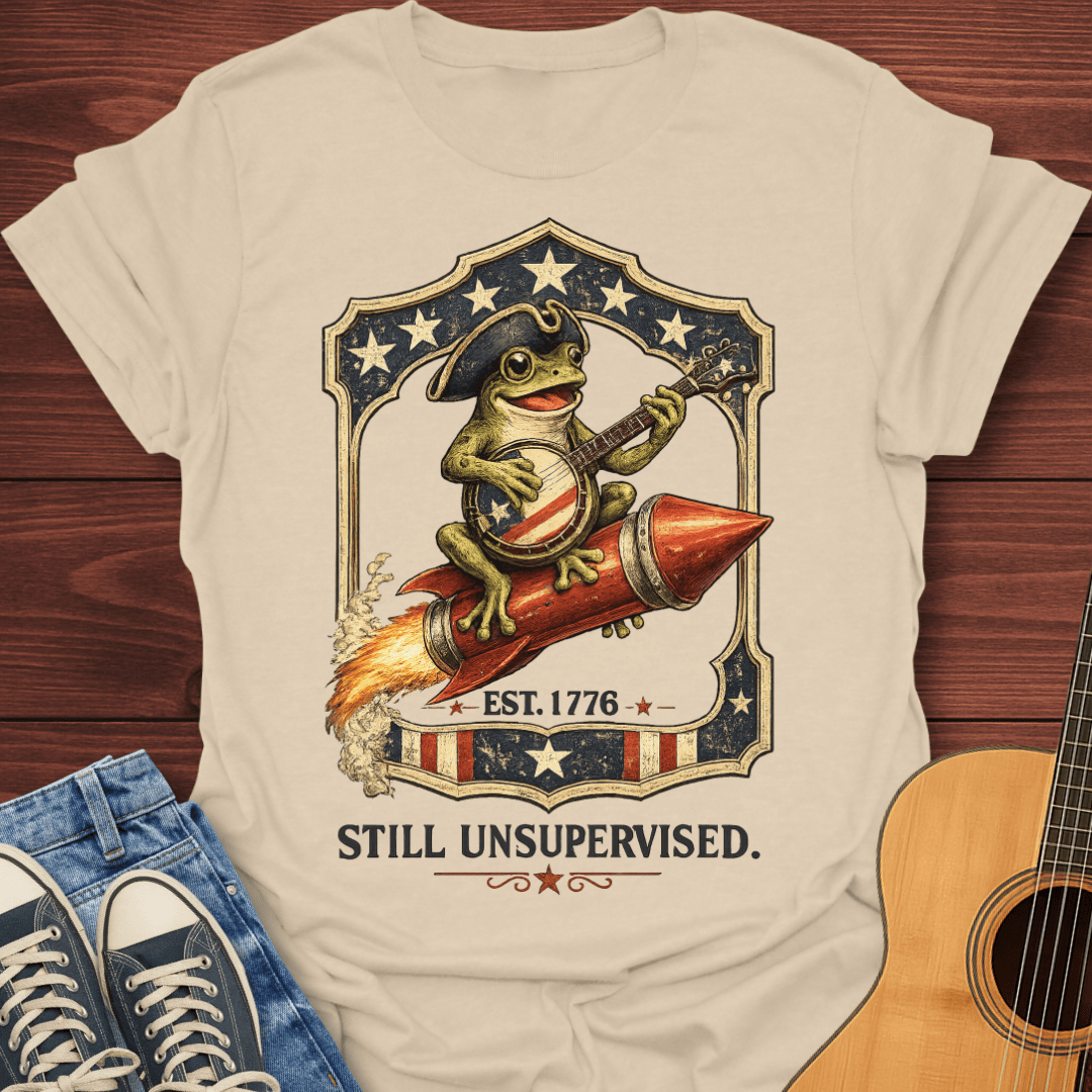 Still Unsupervised Est. 1776 T-Shirt