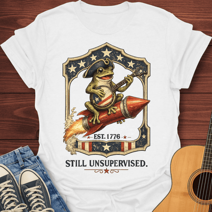 Still Unsupervised Est. 1776 T-Shirt
