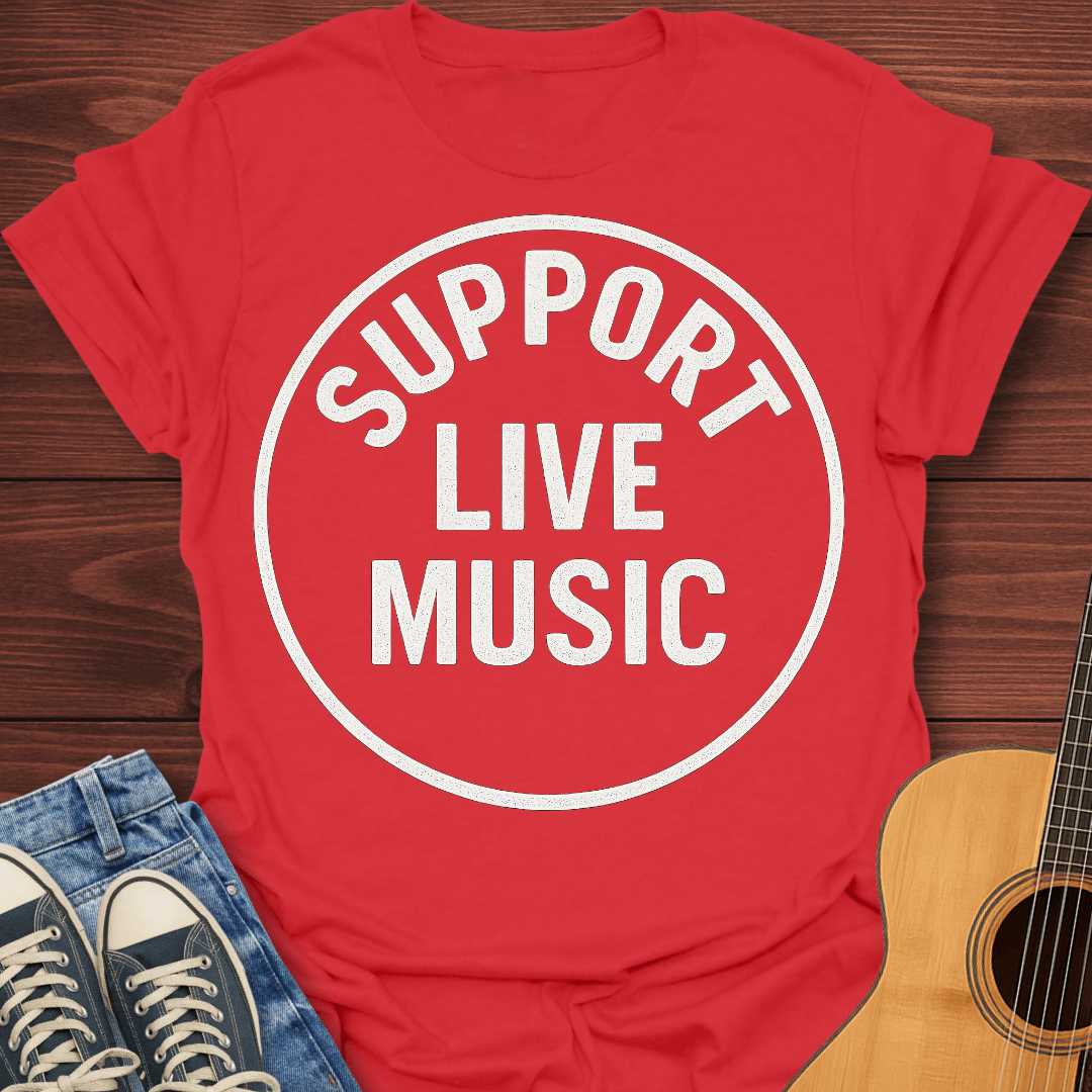 Support Live Music T-Shirt