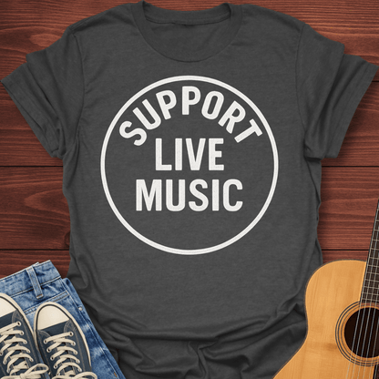 Support Live Music T-Shirt